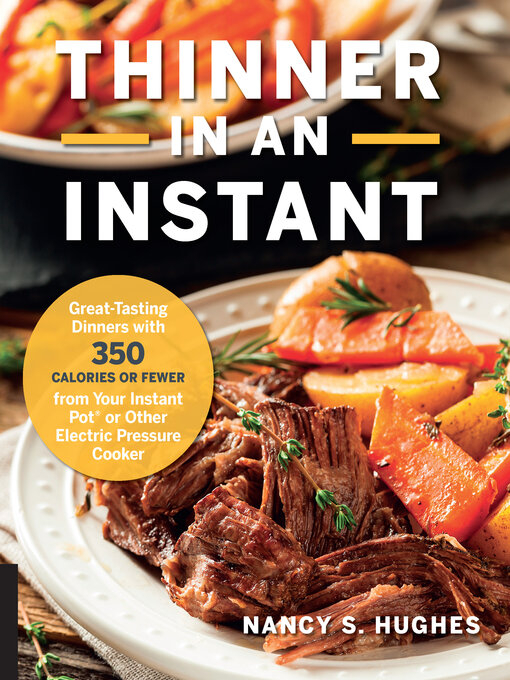 Title details for Thinner in an Instant Cookbook by Nancy S. Hughes - Available